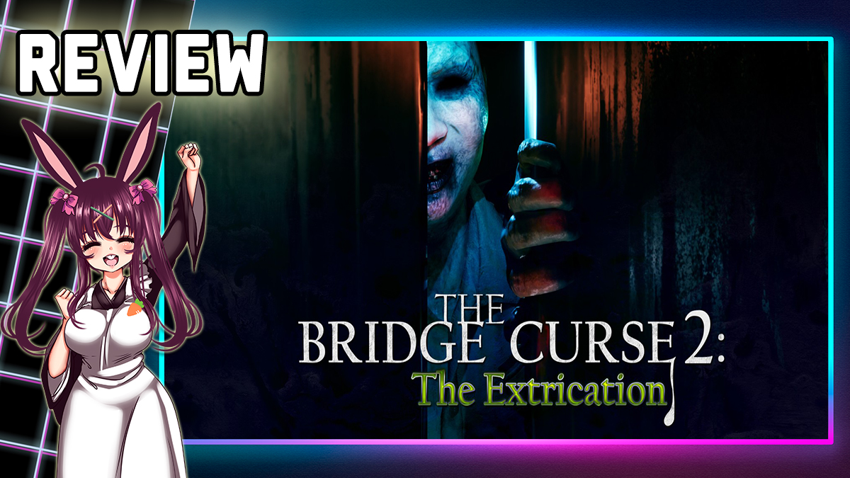 The Bridge Curse 2: The Extrication – PlayStation 4/Nintendo