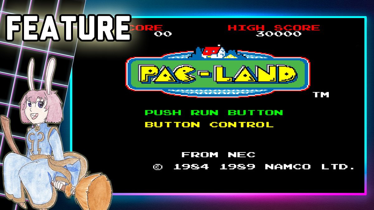 Lost Gems – Pac-Land (PC-Engine/TurboGrafx-16) – W.Kohaku Media