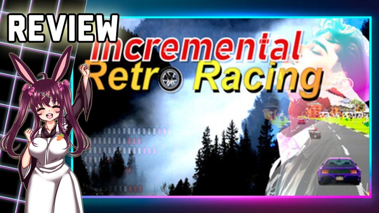 Incremental Retro Racing – Steam&nbsp;Review