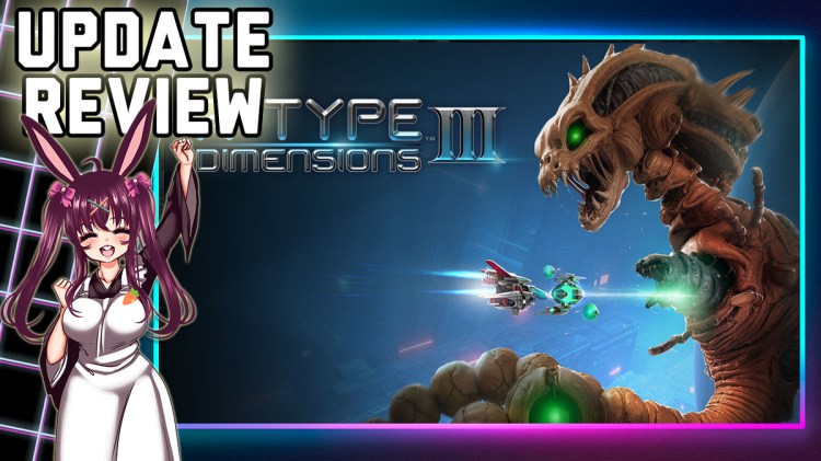 R-Type Dimensions III – Re-Launch&nbsp;Review